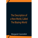The Description Of A New World, Called The Blazing-World