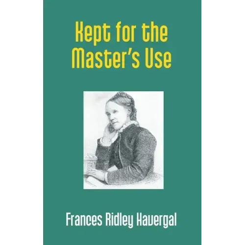 Kept for the Master's Use