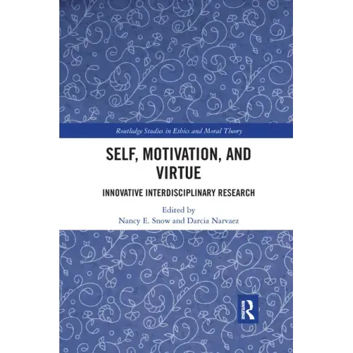 Self, Motivation, and Virtue: Innovative Interdisciplinary Research