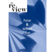 The Review: How and What for
