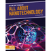 All about Nanotechnology