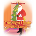 The Night I Rode with Santa