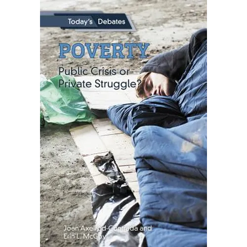 Poverty: Public Crisis or Private Struggle?
