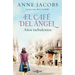 El Café del Ángel. Años Turbulentos / The Angel Cafe. Turbulent Years