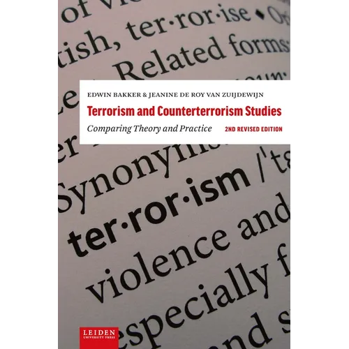 Terrorism and Counterterrorism Studies: Comparing Theory and Practice. 2nd Revised Edition