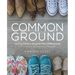 Common Ground - Women's Bible Study Guide with Leader Helps: Loving Others Despite Our Differences