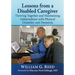 Lessons from a Disabled Caregiver: Thriving Together and Maintaining Independence with Physical Disability and Dementia