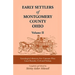 Early Settlers of Montgomery County, Ohio Volume 2: Genealogical Abstracts from Common Pleas Court Records, Civil and Probate