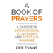 A Book of Prayers: A Guide for Intercession, Deliverance and Spiritual Warfare