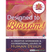 Designed To Blossom: Black and White edition: A Creative Workbook and Foundational Course in Human Design