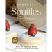 Homemade Souffles Cookbook: Best of Souffle Ideas You Can Explore at Home