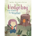 The Hedgehog Who Painted the Weather: A Heartwarming Tale of Magic, Friendship, and Nature