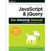 JavaScript & Jquery: The Missing Manual