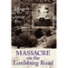 Massacre on the Lordsburg Road: A Tragedy of the Apache Wars Volume 15