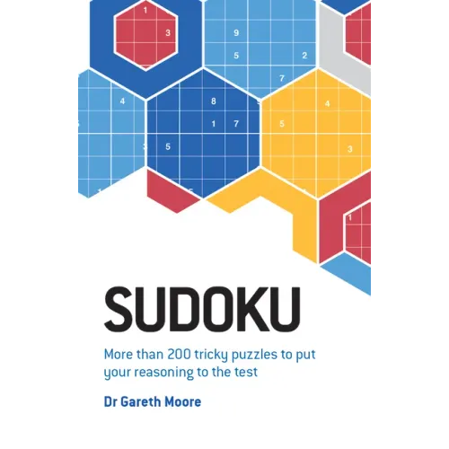 Sudoku: More Than 200 Tricky Puzzles to Put Your Reasoning to the Test