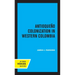 Antioqueno Colonization in Western Colombia, Revised Edition: Volume 32