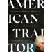 American Traitor: General James Wilkinson's Betrayal of the Republic and Escape from Justice