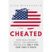 Cheated: How Healthcare Stole The American Dream And Only You Can Take It Back