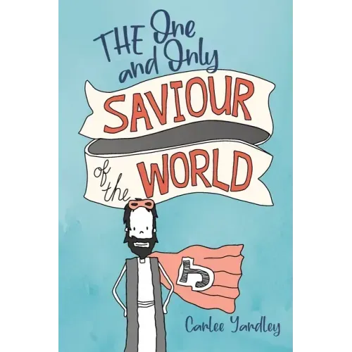 The One and Only Saviour of the World