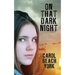 On That Dark Night