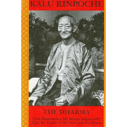 The Dharma: That Illuminates All Beings Impartially Like the Light of the Sun and Moon