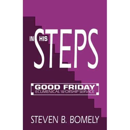 In His Steps: Good Friday Ecumenical Worship Service