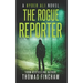The Rogue Reporter: A Police Procedural Mystery Series of Crime and Suspense