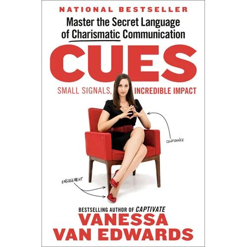 Cues: Master the Secret Language of Charismatic Communication