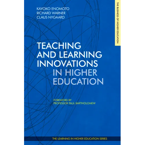 Teaching and Learning Innovations in Higher Education