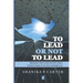 To Lead or Not to Lead: Breaking the Glass Ceiling Using Lessons from Past Experiences