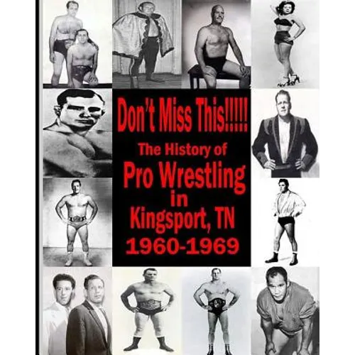 Don't Miss This: 1960s Pro Wrestling in Kingsport TN