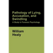 Pathology of Lying, Accusation, and Swindling: A Study in Forensic Psychology