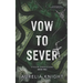 Vow to Sever
