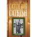 A Proven Way to Catch Big Catfish