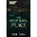 The Deep Dark Place