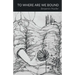 To Where Are We Bound