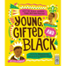 Young, Gifted and Black: Meet 52 Black Heroes from Past and Present
