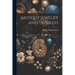 Antique Jewelry and Trinkets