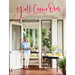 Y'All Come Over: Charming Your Guests with New Recipes, Heirloom Treasures, and True Southern Hospitality