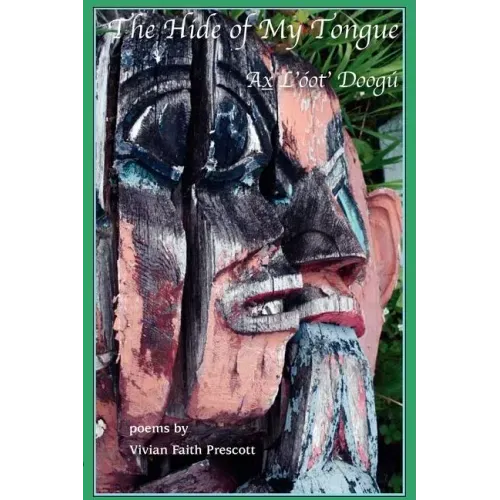 The Hide of My Tongue: Ax L'óot' Doogú