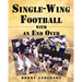 Single - Wing Football with an End Over