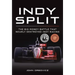 Indy Split: The Big Money Battle That Nearly Destroyed Indy Racing