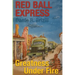 Red Ball Express: Greatness Under Fire