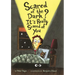 Scared of the Dark? It's Really Scared of You