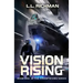 Vision Rising: A Military Sci-Fi Series