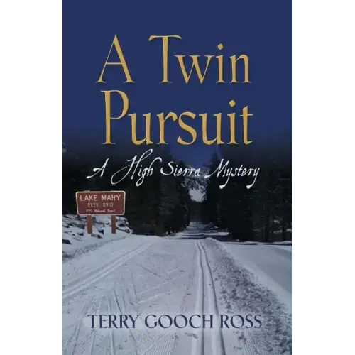 A Twin Pursuit: A High Sierra Mystery