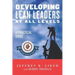 Developing Lean Leaders at all Levels: A Practical Guide