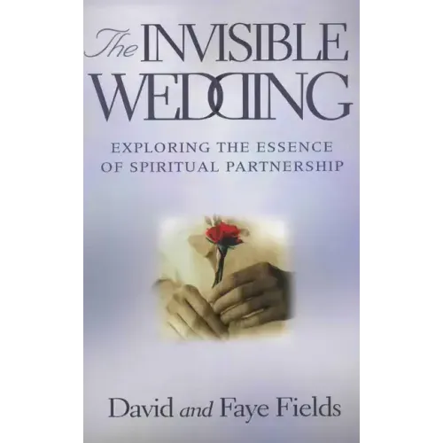 The Invisible Wedding: Exploring the Essence of Spiritual Partnership