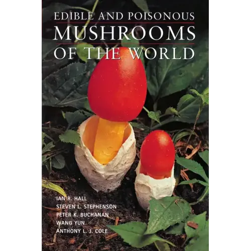 Edible and Poisonous Mushrooms of the World