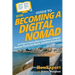 HowExpert Guide to Becoming a Digital Nomad: 101 Tips to Learn How to Become a Digital Nomad, Travel the World, and Work Remotely